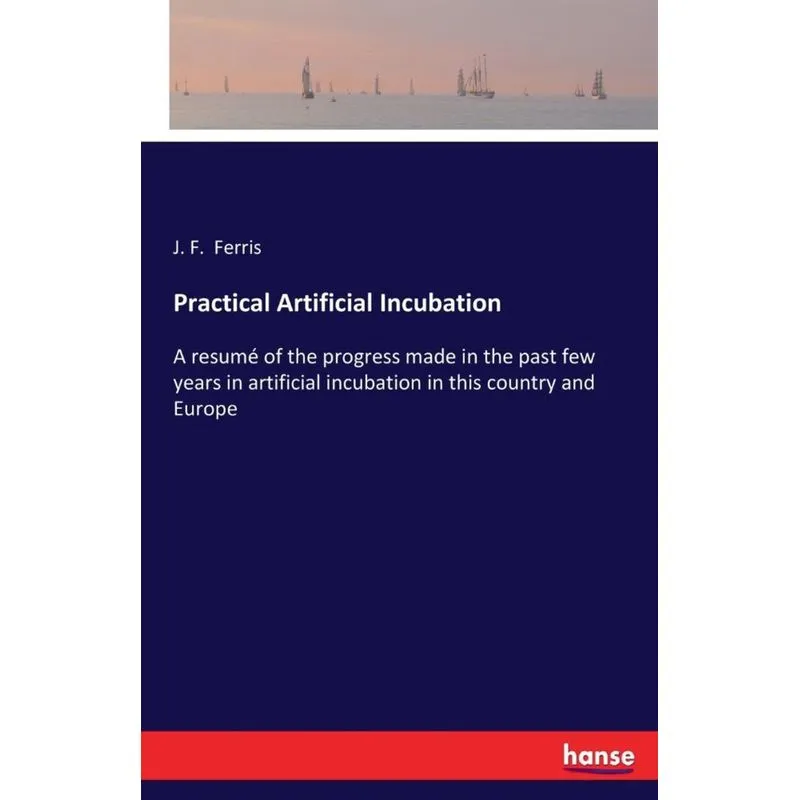 Practical Artificial Incubation