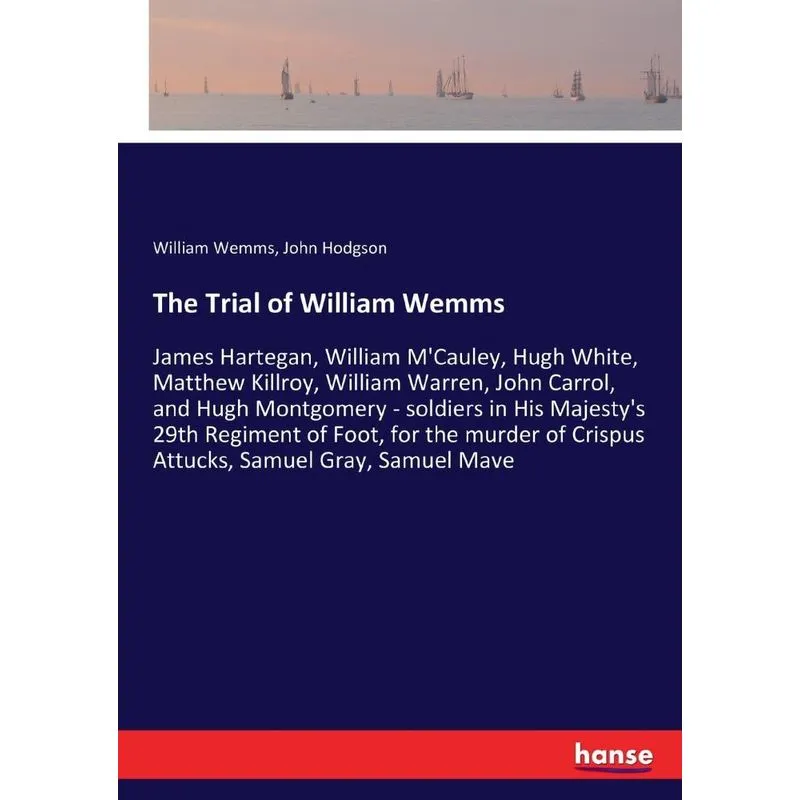 The Trial of William Wemms