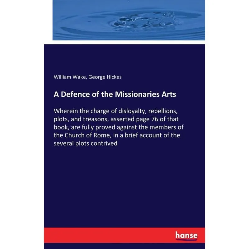 A Defence of the Missionaries Arts