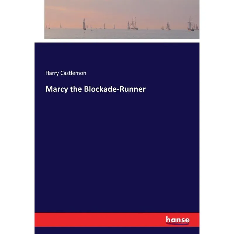 Marcy the Blockade-Runner