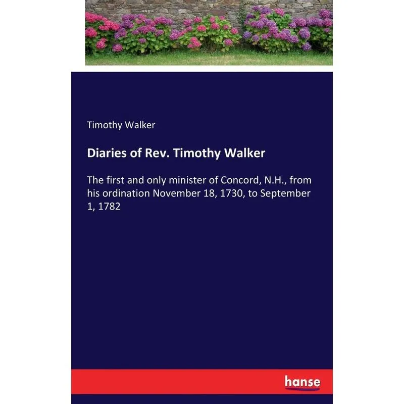 Diaries of Rev. Timothy Walker