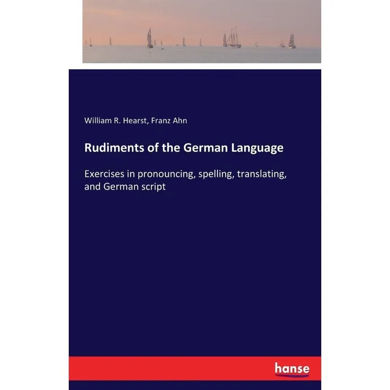 Rudiments of the German Language