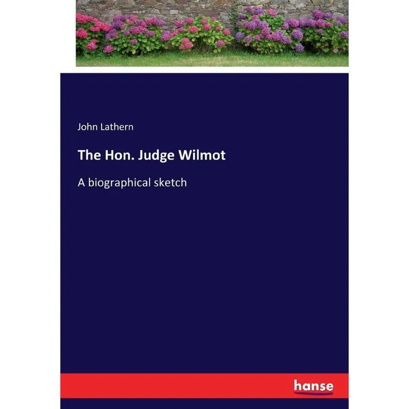 The Hon. Judge Wilmot