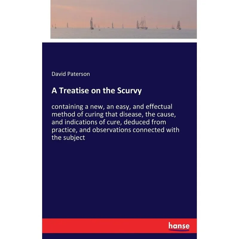A Treatise on the Scurvy