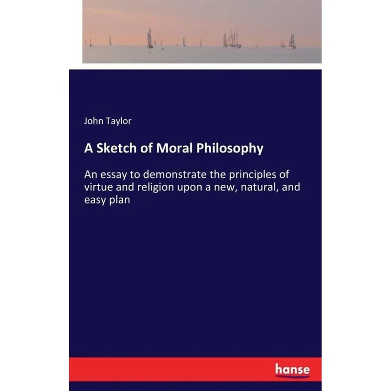 A Sketch of Moral Philosophy