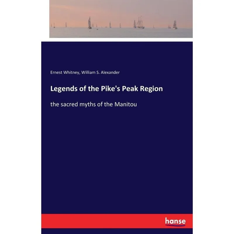 Legends of the Pikes Peak Region
