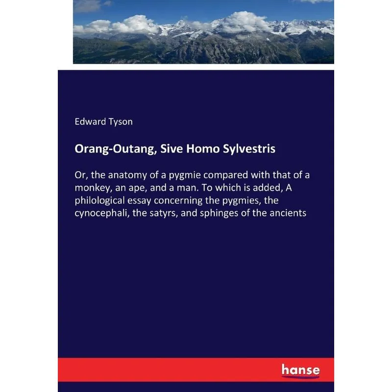 Orang-Outang, Sive Homo Sylvestris