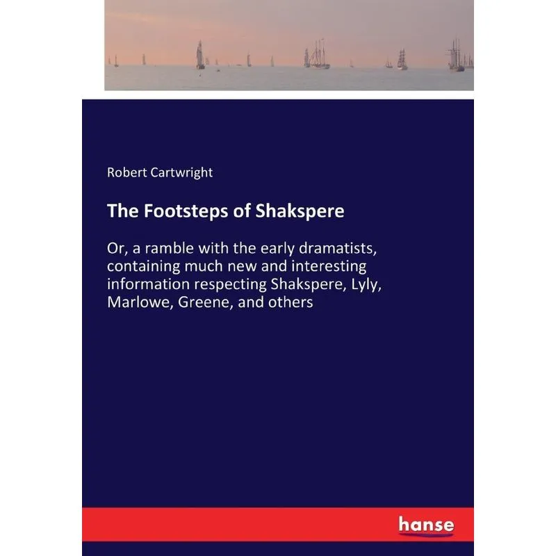 The Footsteps of Shakspere