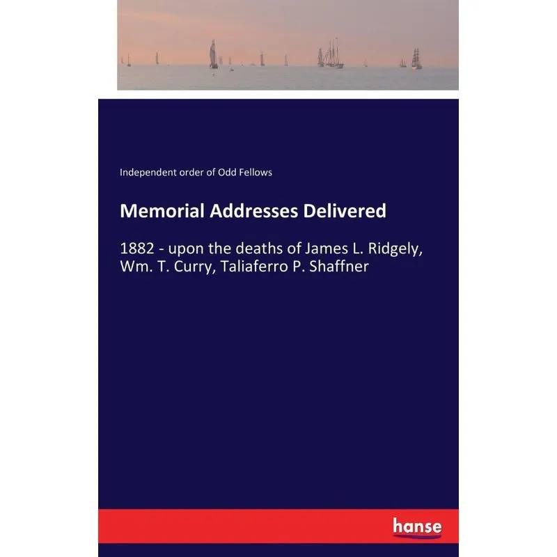 Memorial Addresses Delivered