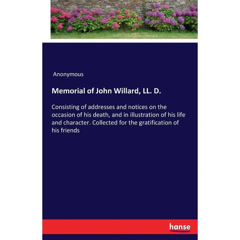 Memorial of John Willard, LL. D.