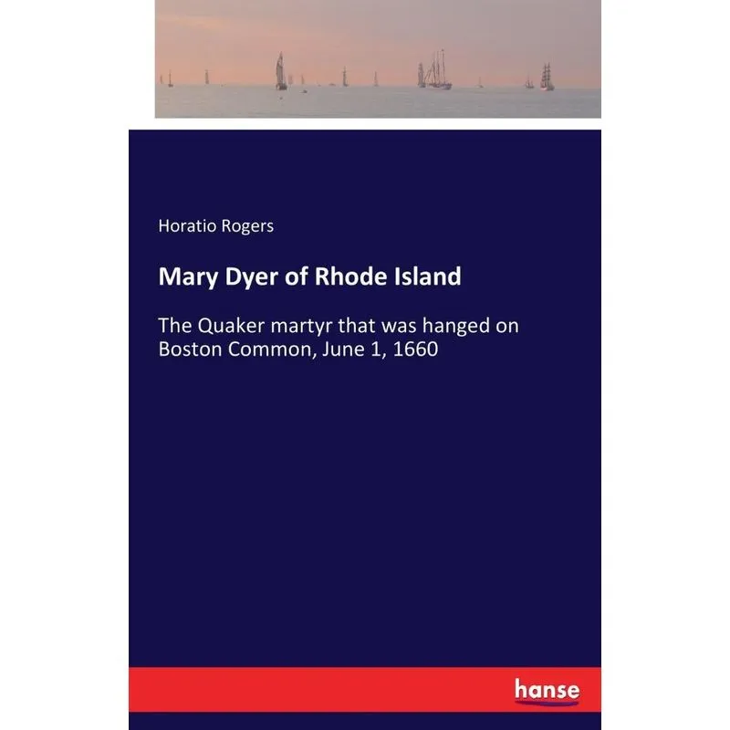 Mary Dyer of Rhode Island