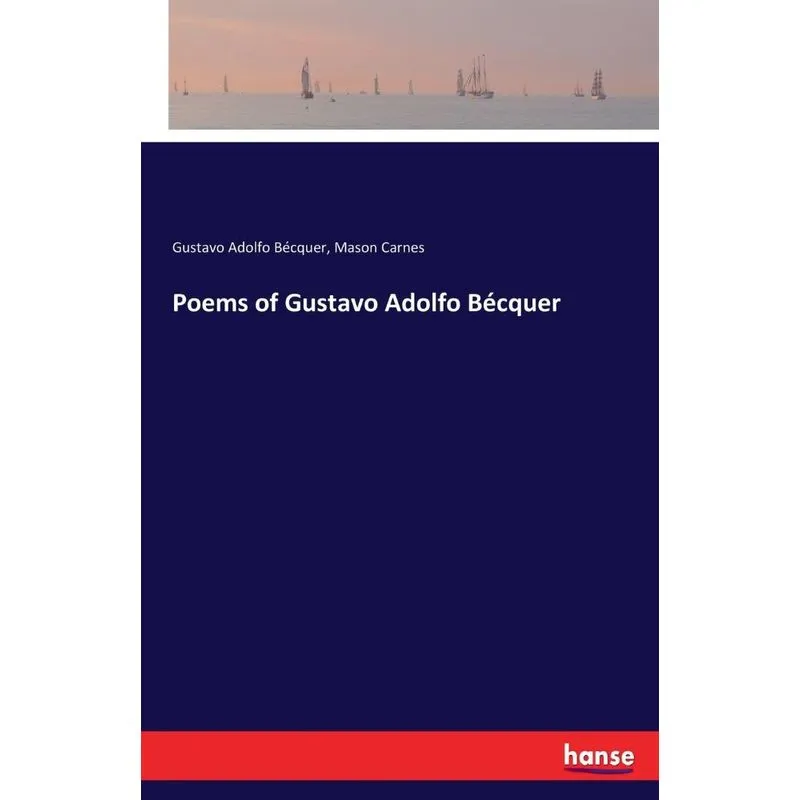 Poems of Gustavo Adolfo Bécquer
