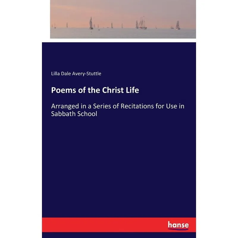Poems of the Christ Life