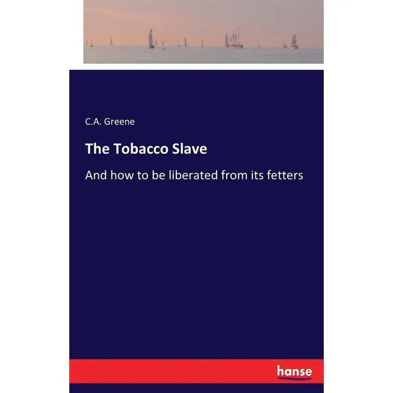 The Tobacco Slave