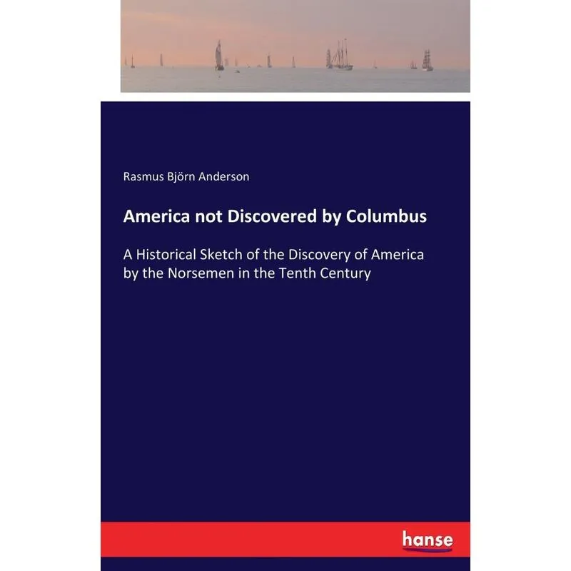 America not Discovered by Columbus
