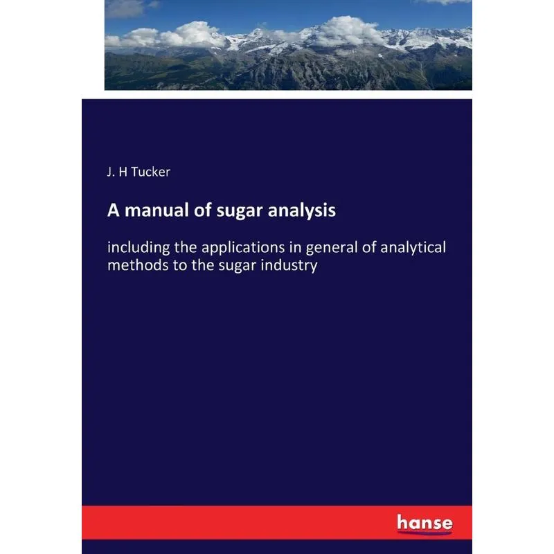A manual of sugar analysis