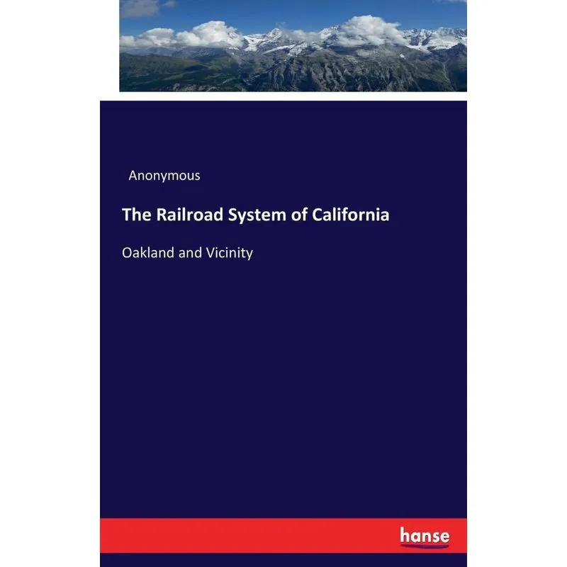 The Railroad System of California