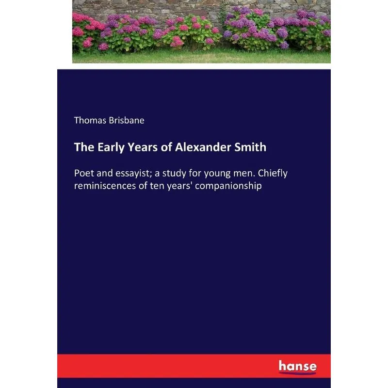 The Early Years of Alexander Smith