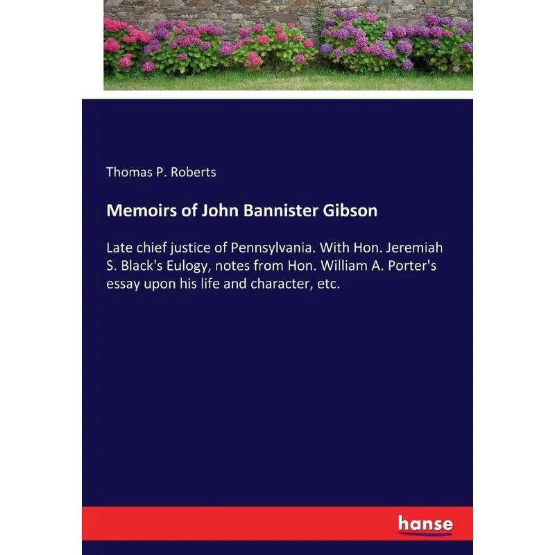 Memoirs of John Bannister Gibson