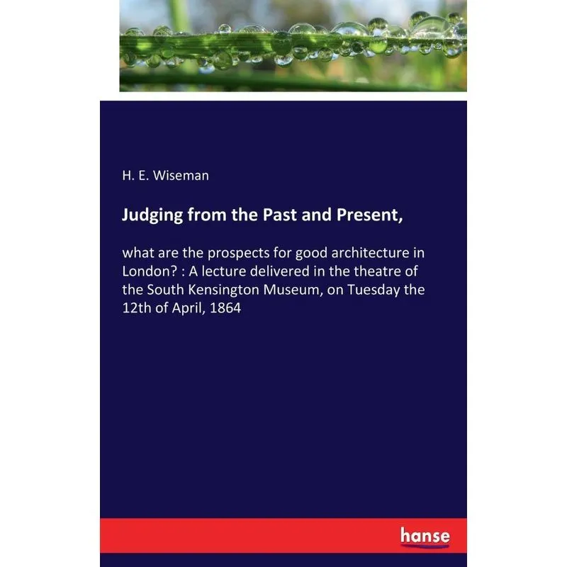 Judging from the Past and Present,