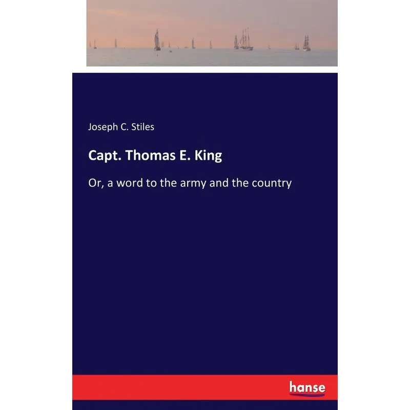 Capt. Thomas E. King