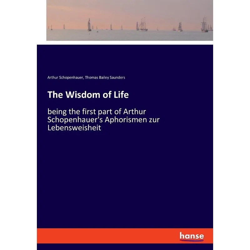 The Wisdom of Life