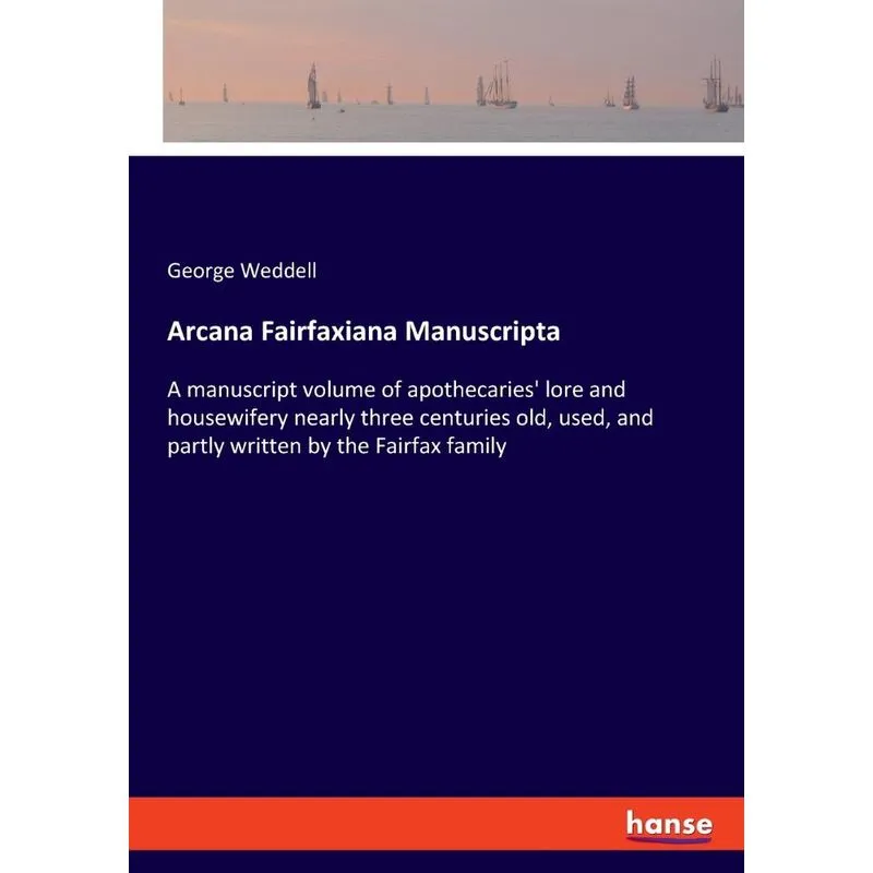 Arcana Fairfaxiana Manuscripta
