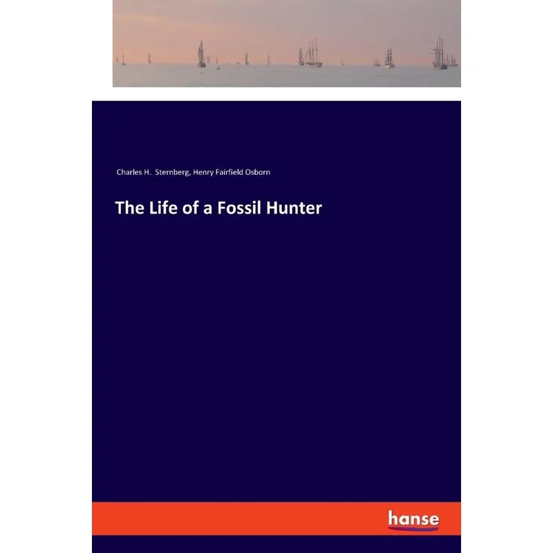 The Life of a Fossil Hunter