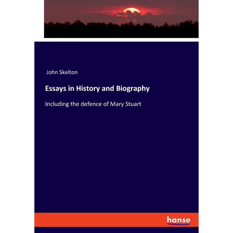 Essays in History and Biography