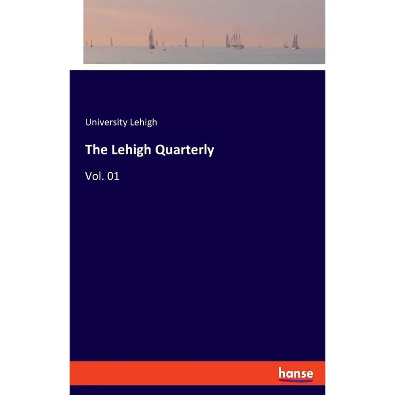 The Lehigh Quarterly