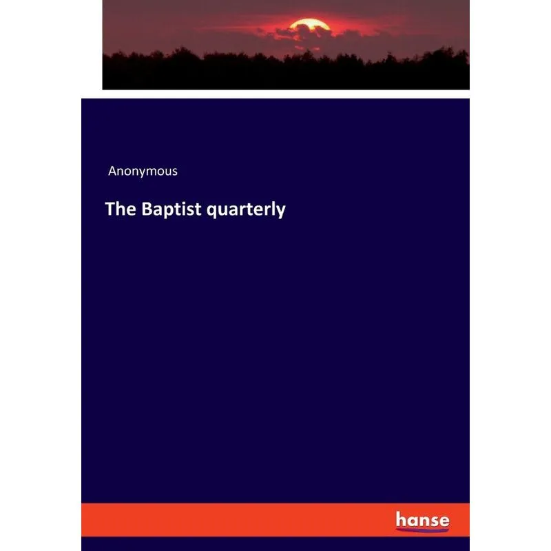 The Baptist quarterly