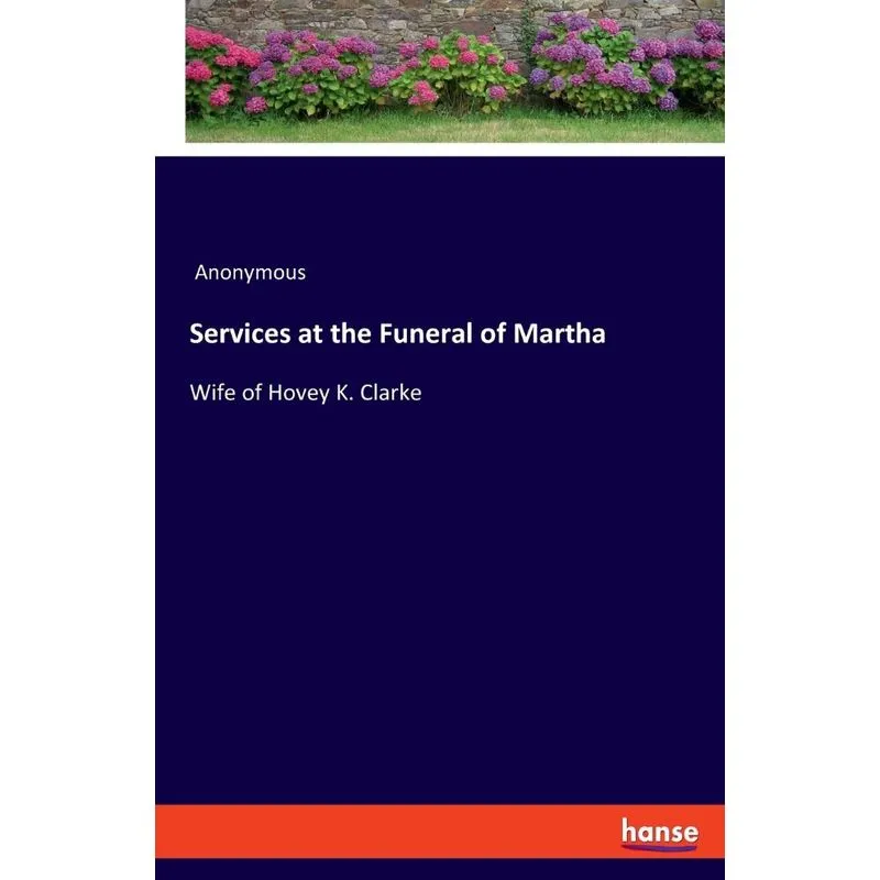 Services at the Funeral of Martha