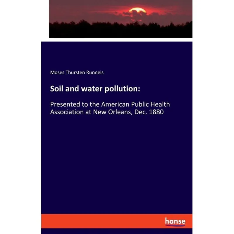 Soil and water pollution