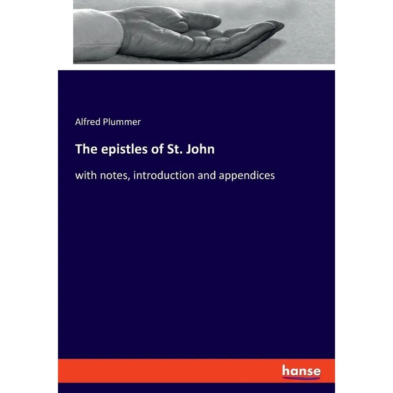 The epistles of St. John