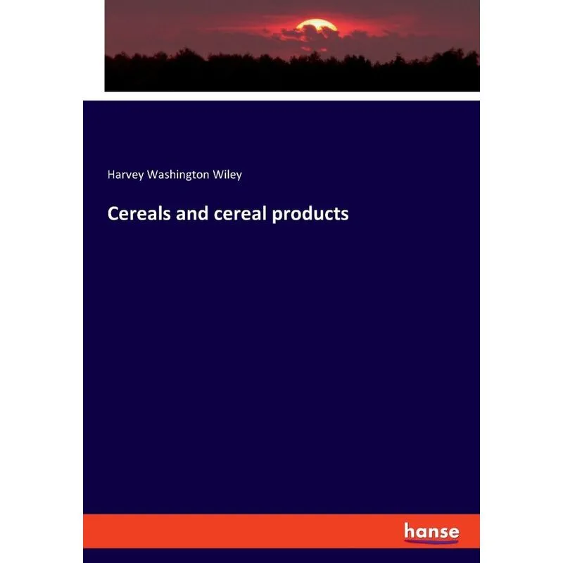Cereals and cereal products