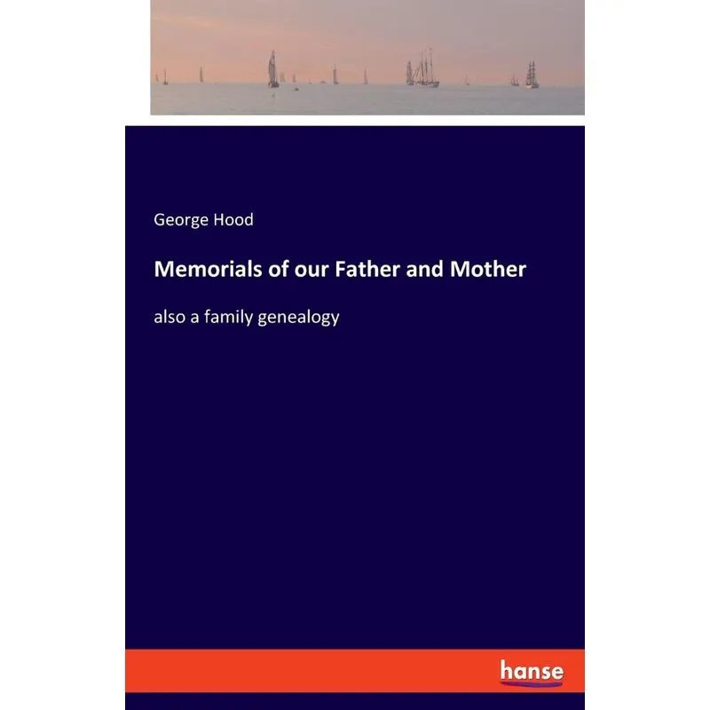 Memorials of our Father and Mother