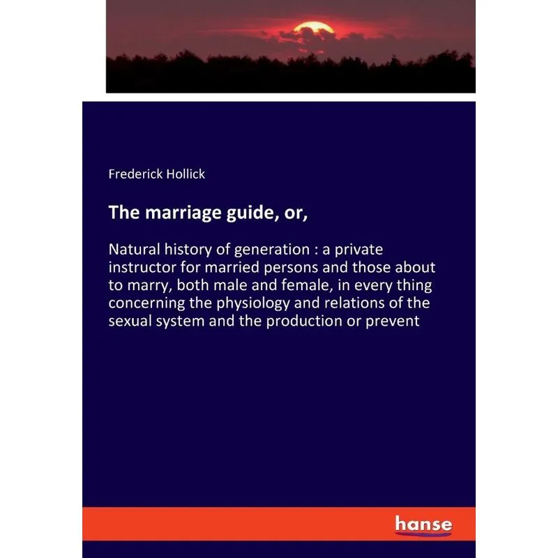 The marriage guide, or,