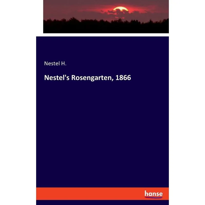 Nestels Rosengarten, 1866