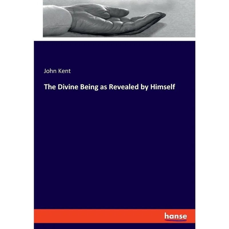 The Divine Being as Revealed by Himself