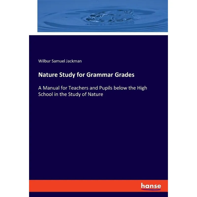 Nature Study for Grammar Grades