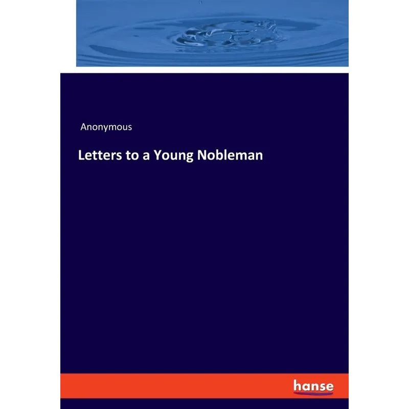 Letters to a Young Nobleman