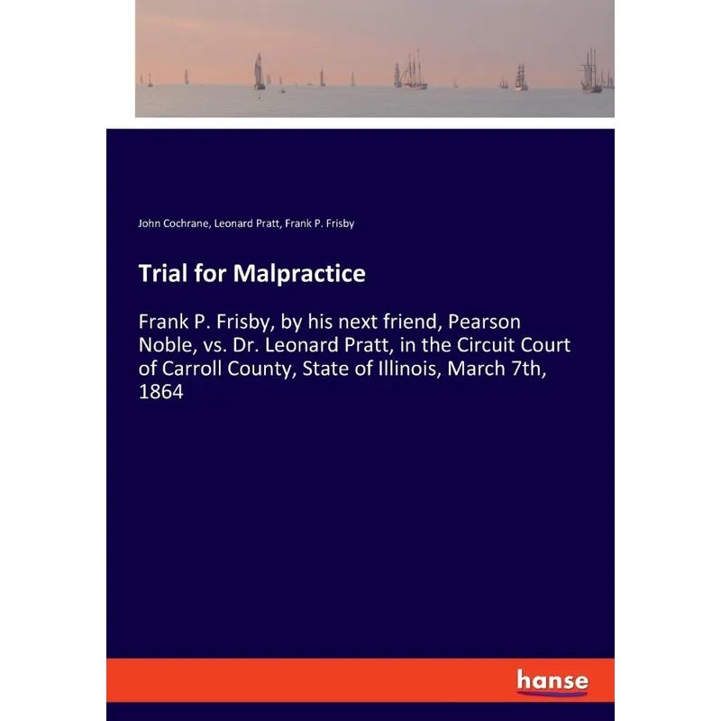 Trial for Malpractice