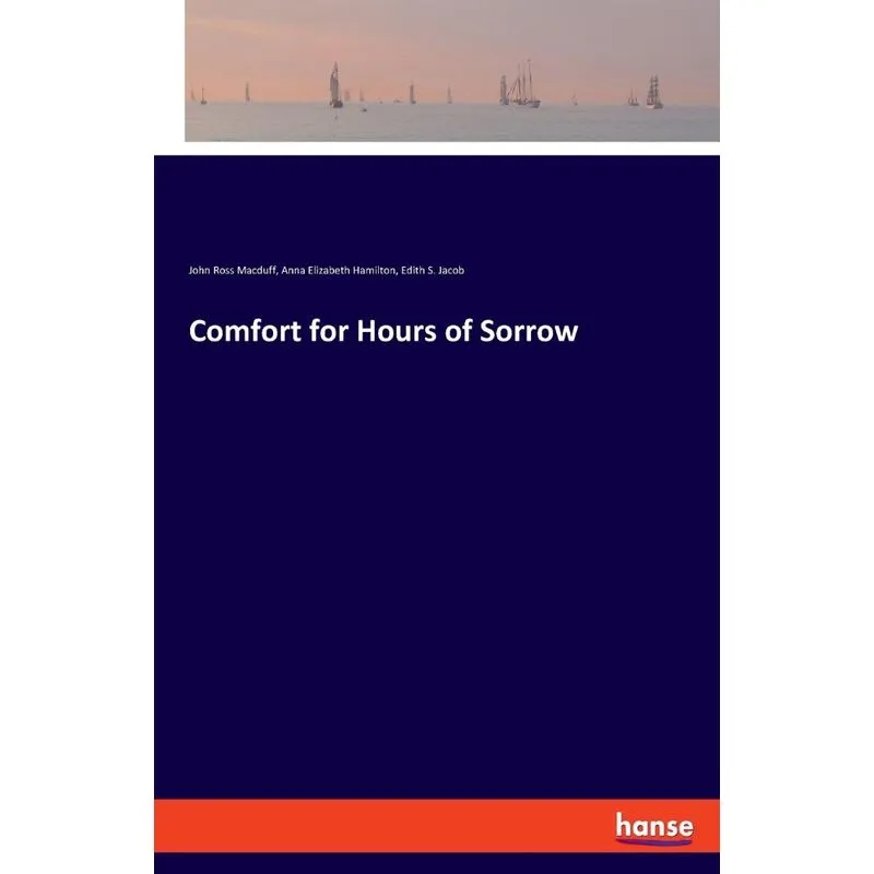 Comfort for Hours of Sorrow