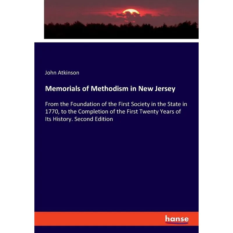 Memorials of Methodism in New Jersey