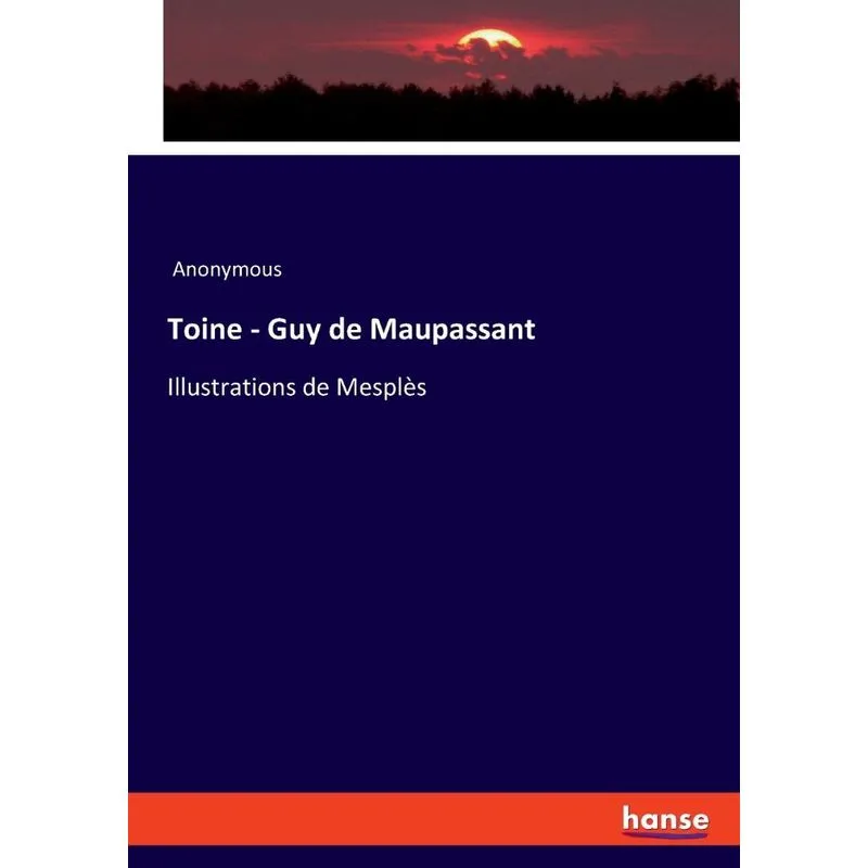 Toine - Guy de Maupassant