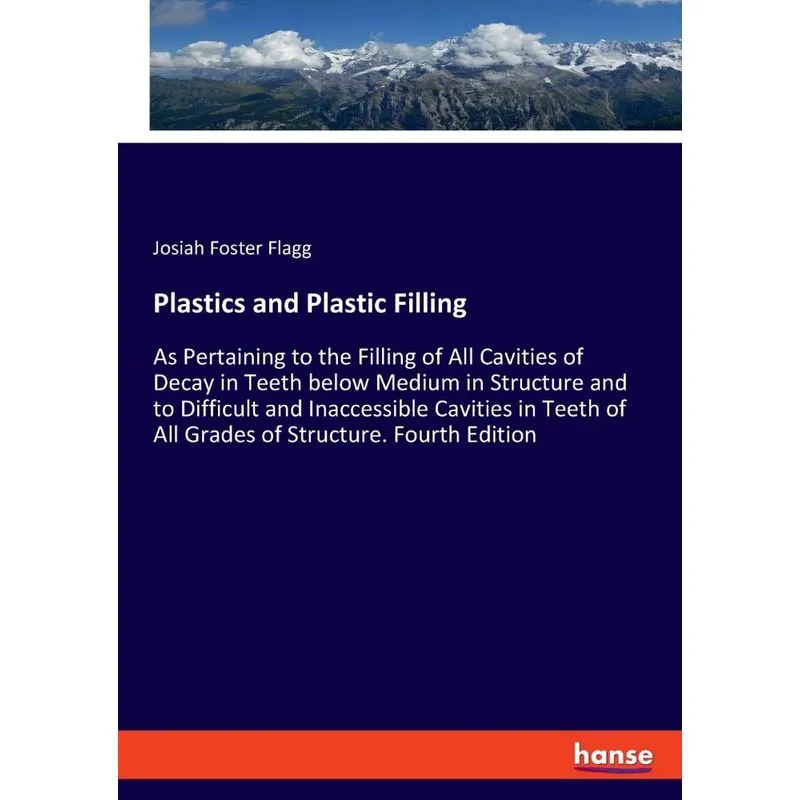 Plastics and Plastic Filling