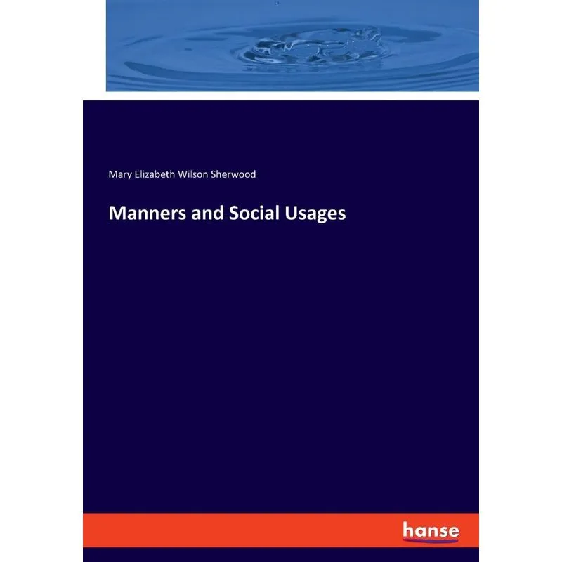Manners and Social Usages