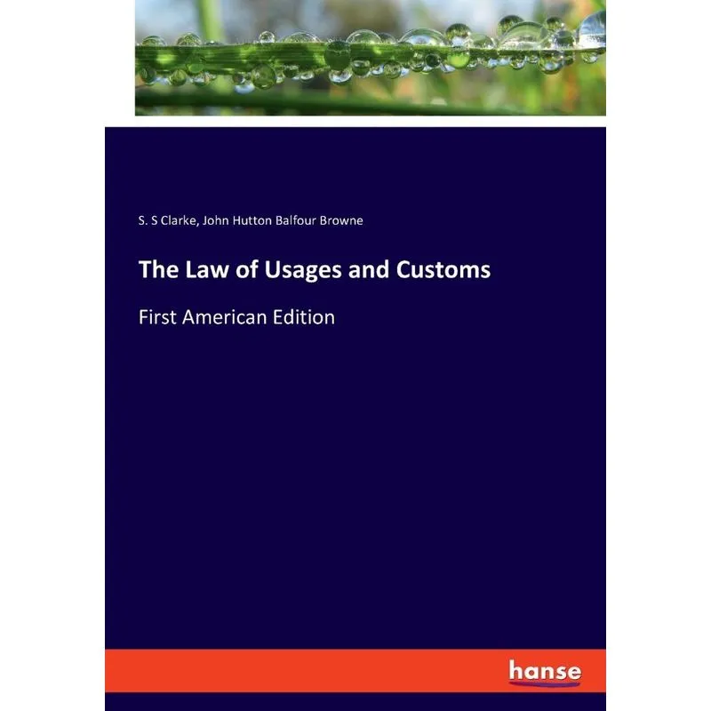 The Law of Usages and Customs