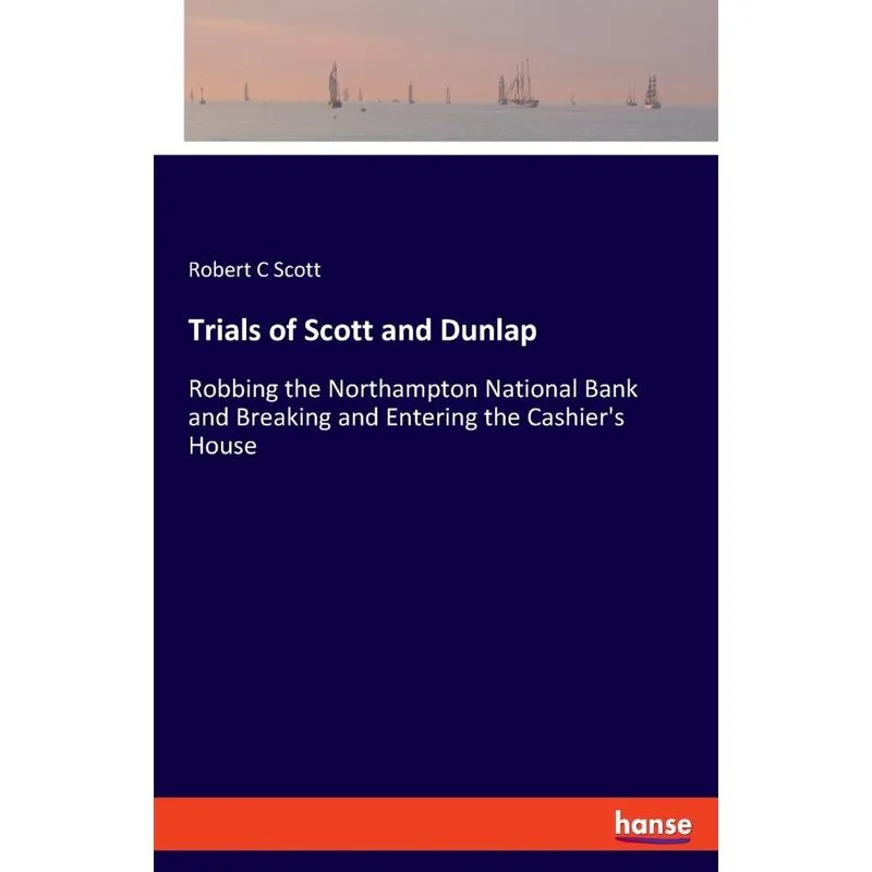 Trials of Scott and Dunlap