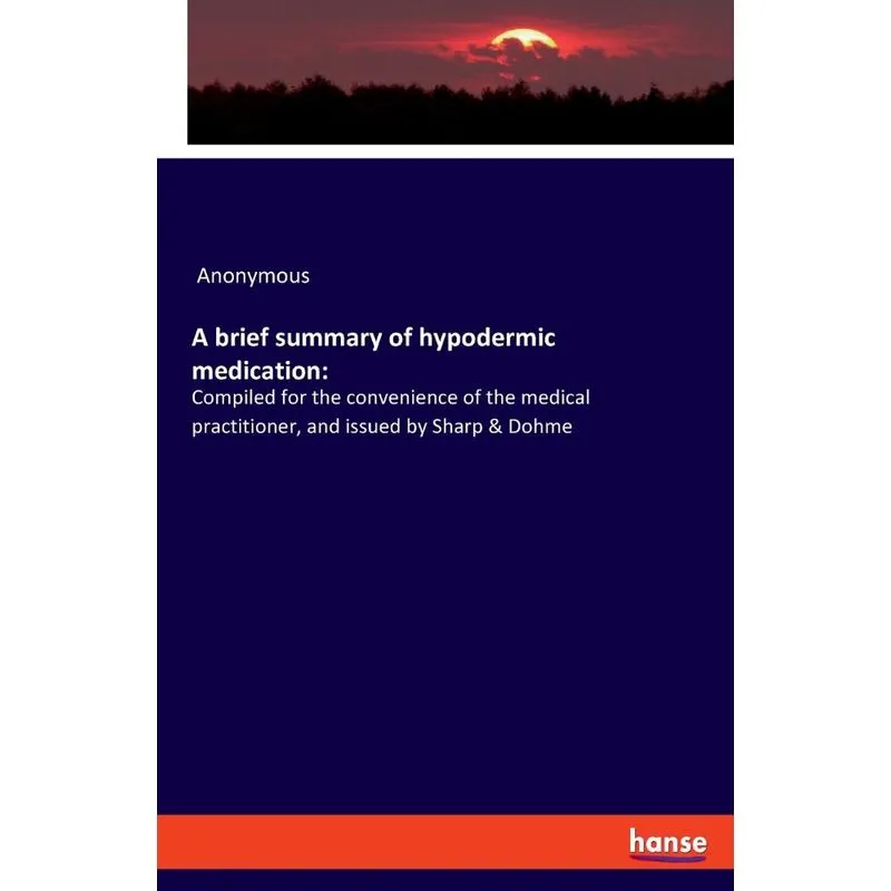A brief summary of hypodermic medication